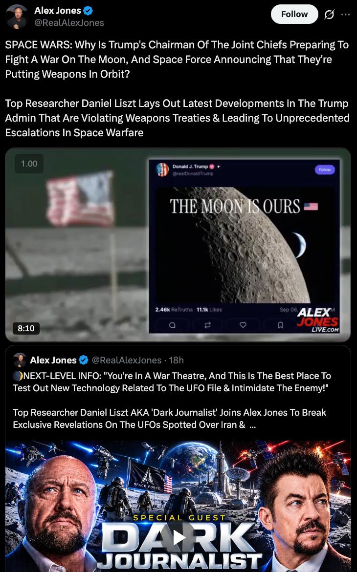 Screenshot of an Alex Jones post on X: SPACE WARS: Why Is Trump's Chairman Of The Joint Chiefs Preparing To Fight A War On The Moon, with a video still of a Trump post reading THE MOON IS OURS over an American flag on the Moon, above a quoted post promoting Dark Journalist as a guest.