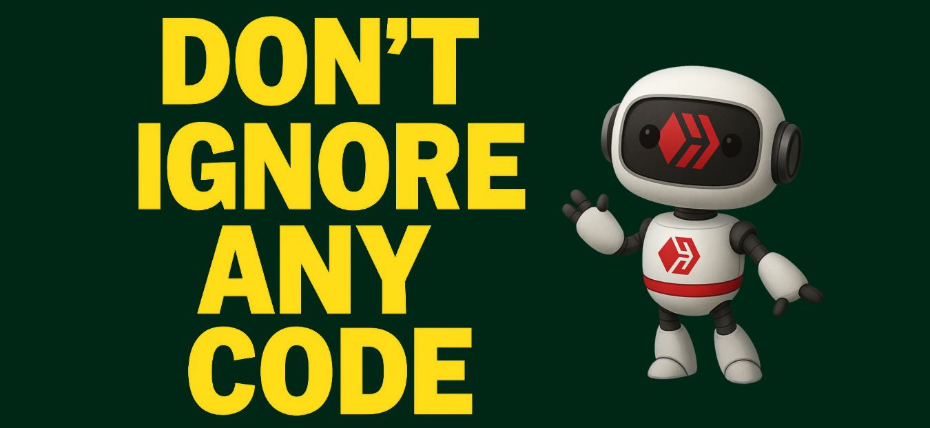 Don't ignore any code