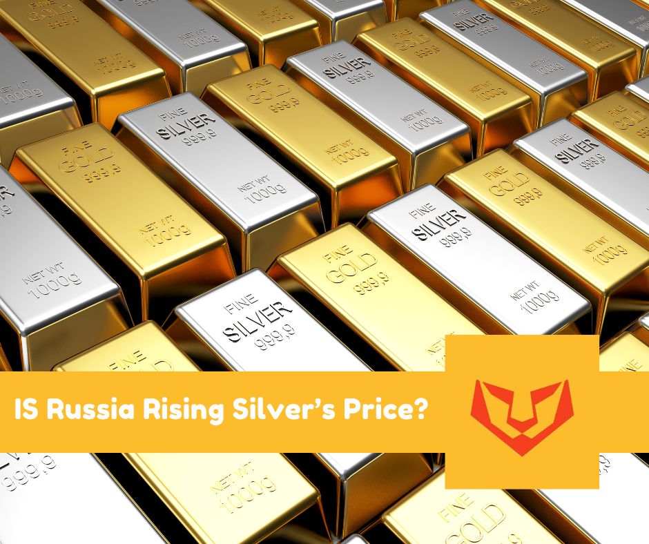 IS%20Russia%20Rising%20Silver%E2%80%99s%20Price.jpg