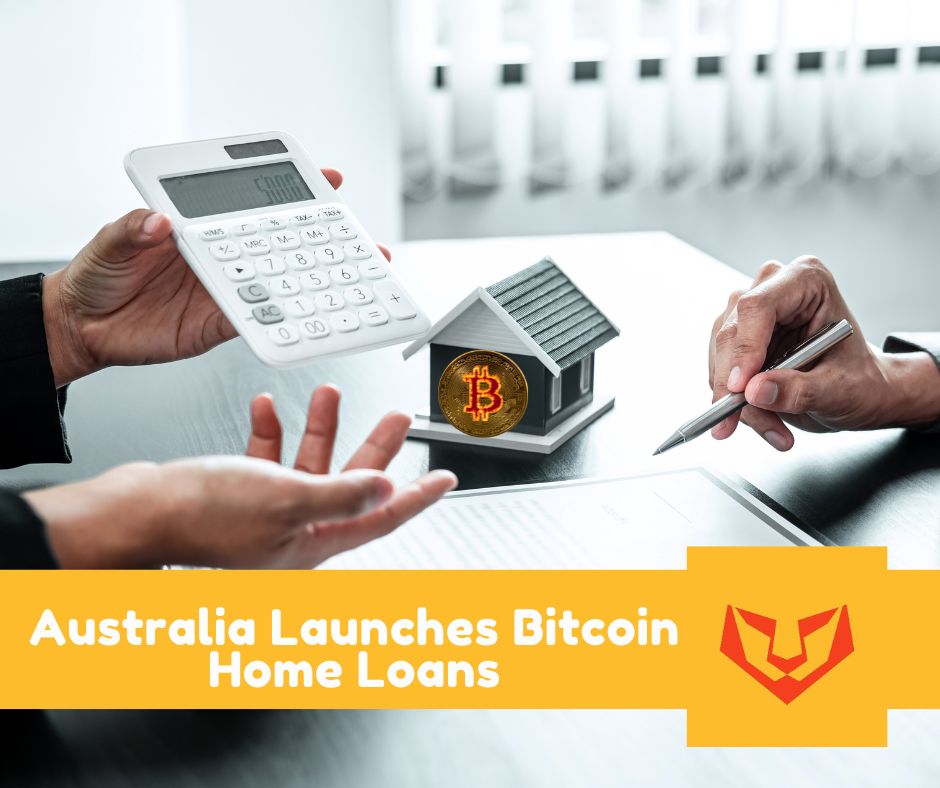 Australia%20Launches%20Bitcoin%20Home%20Loans.jpg
