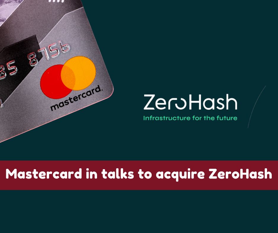 Mastecard%20in%20talks%20to%20acquire%20ZeroHash%201.jpg